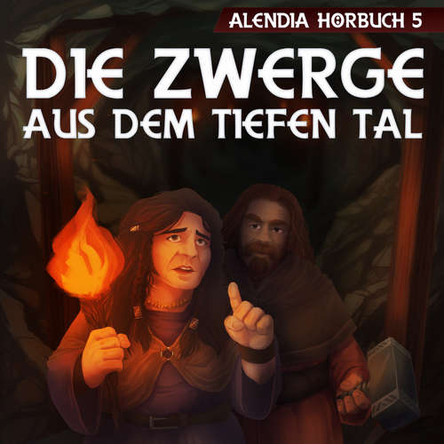 Hoerbuch Die Zwerge aus dem tiefen Tal - Alendia - Manuel Schmitt
