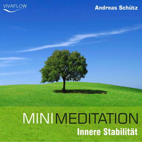 Hoerbuch Mini Meditation - Innere Stabilität - Andreas Schütz - Marcel Schieback
