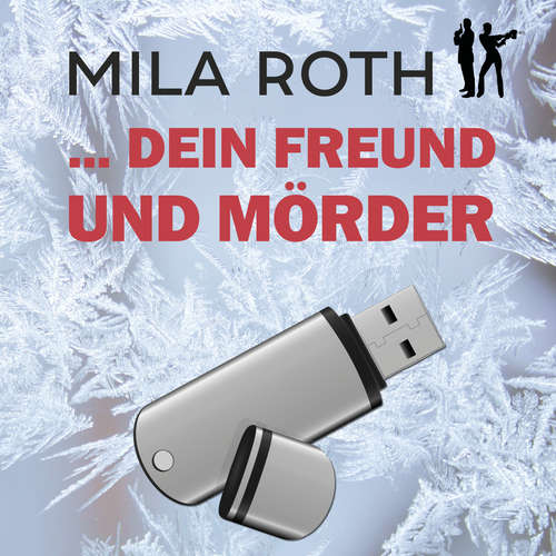 Hoerbuch ... dein Freund und Mörder - Mila Roth - Saskia Kästner