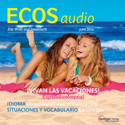 Hoerbuch Spanisch lernen Audio - Ein Hoch auf die Ferien - Covadonga Jiménez - Various Artists