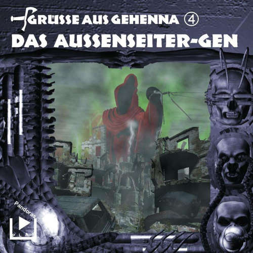 Hoerbuch Grüsse aus Gehenna - Teil 4: Das Aussenseiter-Gen - Dane Rahlmeyer - Sabine Kuse