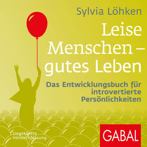 Hoerbuch Leise Menschen – gutes Leben - Sylvia Löhken - Gabi Franke