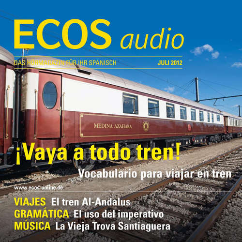 Hoerbuch Spanisch lernen Audio - Mit der Eisenbahn unterwegs - Covadonga Jiménez - Carlos Aparicio