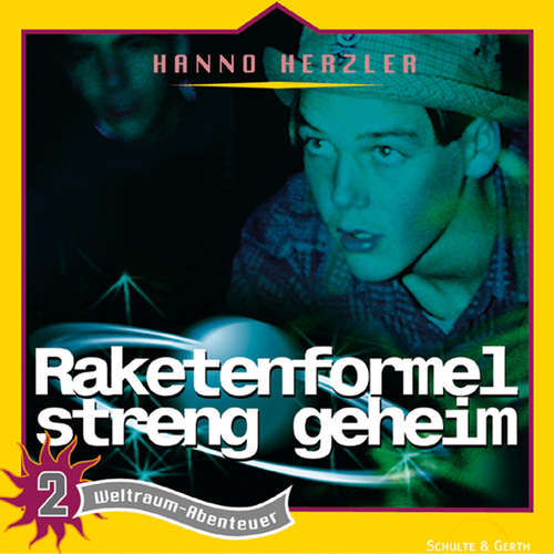 Hoerbuch 02: Raketenformel streng geheim - Hanno Herzler - Aji Chakiath