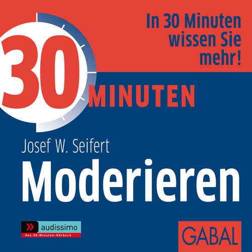 Hoerbuch 30 Minuten Moderieren - Josef W. Seifert - Gisa Bergmann