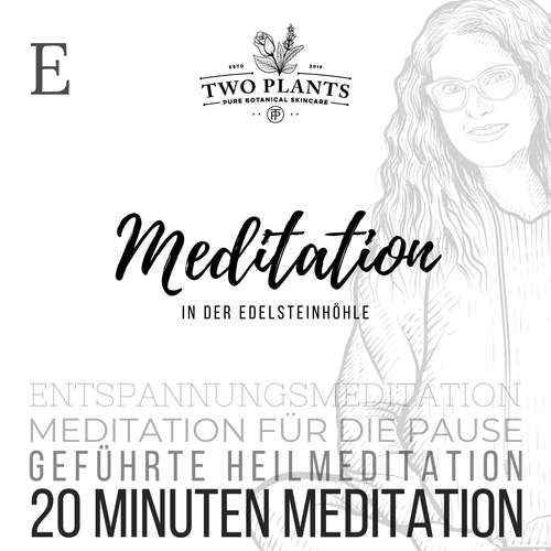 Hoerbuch Meditation In der Edelsteinhöhle - Meditation E - 20 Minuten Meditation - Christiane M. Heyn - Christiane M. Heyn