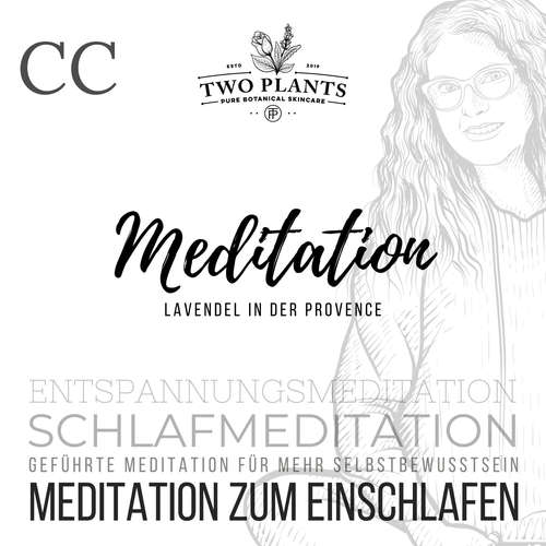 Hoerbuch Meditation Lavendel in der Provence - Meditation CC - Meditation zum Einschlafen - Christiane M. Heyn - Christiane M. Heyn