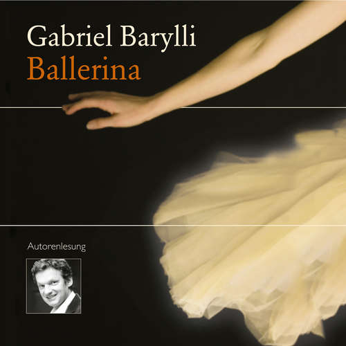 Hoerbuch Ballerina - Gabriel Barylli - Gabriel Barylli