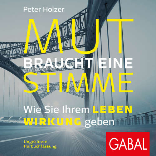 Hoerbuch Mut braucht eine Stimme - Peter Holzer - Matthias Scherwenikas