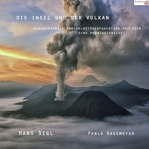 Hoerbuch Die Insel und der Vulkan - Pablo Hagemeyer - Hans Sigl