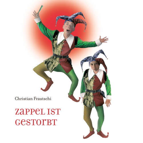 Hoerbuch Zappel Ist gestorbt - Christian Frautschi - Marco Caduff