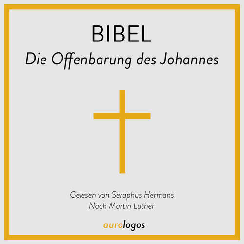 Hoerbuch Bibel - Die Offenbarung des Johannes - Traditional - Seraphus Hermans