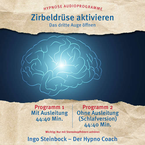 Hoerbuch Zirbeldrüse aktivieren - Ingo Steinbock - Ingo Steinbock