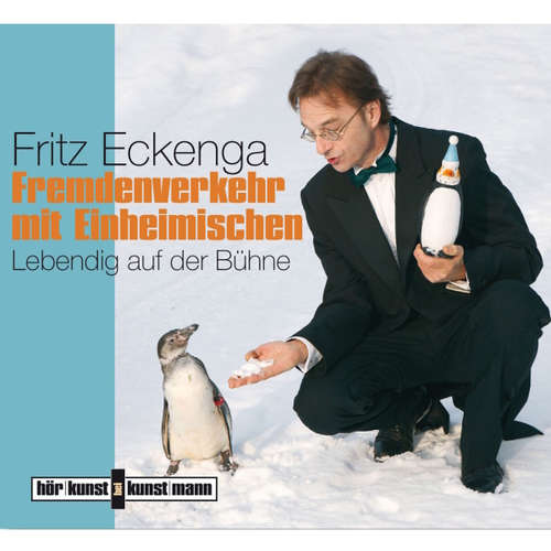 Hoerbuch Fremdenverkehr mit Einheimischen - Fritz Eckenga - Fritz Eckenga