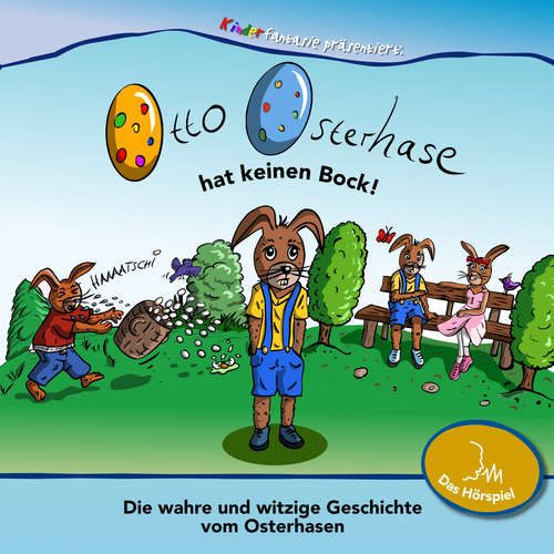 Hoerbuch Otto Osterhase hat keinen Bock! - Marcello Silvestri - Markus Kästle