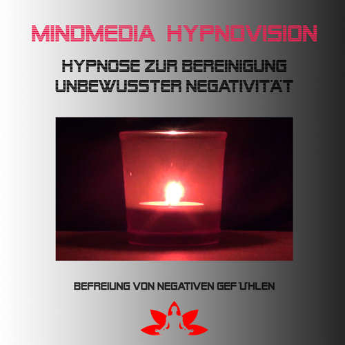 Hoerbuch Hypnose zur Bereinigung unterbewusster Negativität - Uwe Borchers - Uwe Borchers