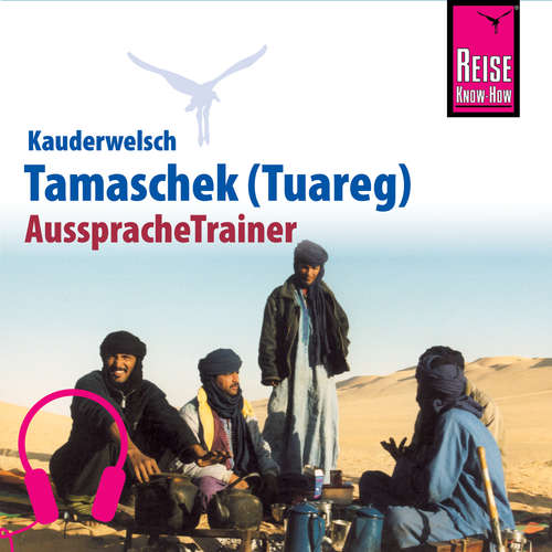 Hoerbuch Reise Know-How Kauderwelsch AusspracheTrainer Tamaschek (Tuareg) - Frank Donath - Elmar Walljasper