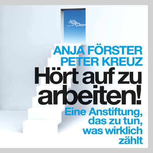 Hört auf zu arbeiten!