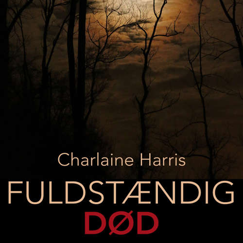Fuldstændig død - True Blood 6
