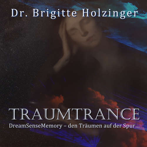 Hoerbuch Traumtrance - Brigitte Holzinger - Brigitte Holzinger