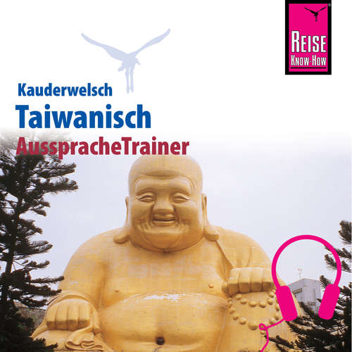 Hoerbuch Reise Know-How Kauderwelsch AusspracheTrainer Taiwanisch - Katharina Sommer - Xie Shu-Kai
