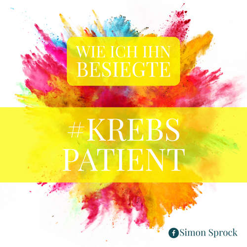 Hoerbuch #Krebspatient - Simon Sprock - Simon Sprock