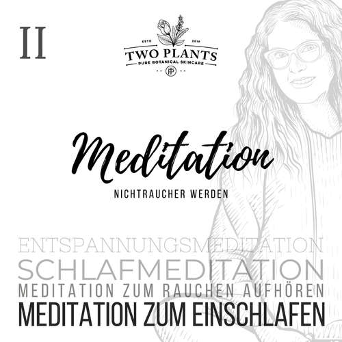 Hoerbuch Meditation Nichtraucher werden - Meditation II - Meditation zum Einschlafen - Christiane M. Heyn - Christiane M. Heyn