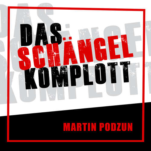 Hoerbuch Das Schängel Komplott - Martin Podzun - Peter Heusch