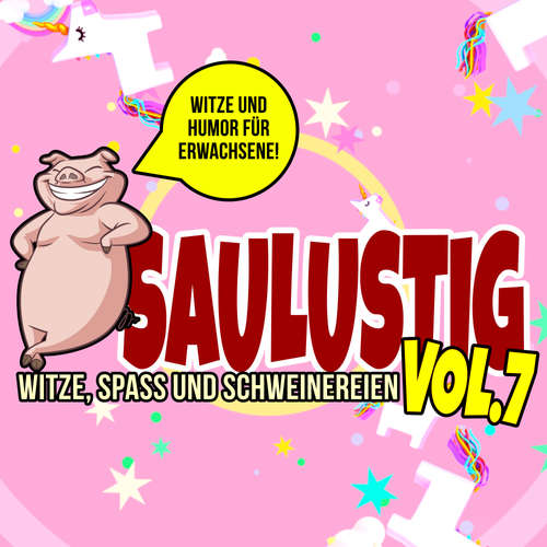 Hoerbuch Saulustig - Witze, Spass und Schweinereien, Vol. 7 - Der Spassdigga, - Der Spassdigga,