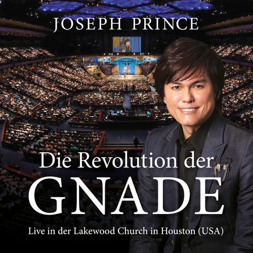 Hoerbuch Die Revolution der Gnade - Joseph Prince - Philipp Schepmann