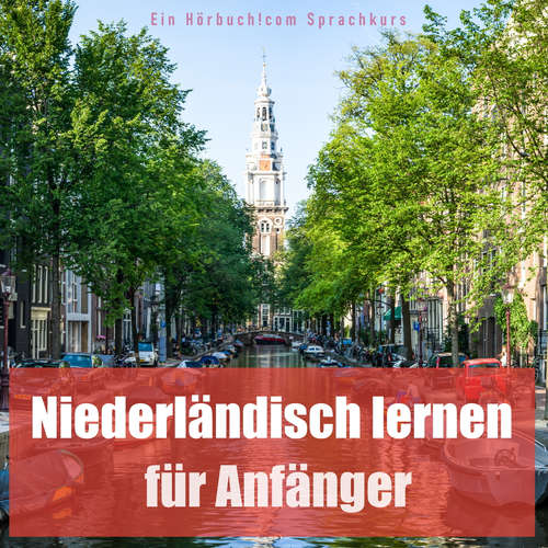 Hoerbuch Niederländisch lernen für Anfänger - Hörbuch!com - Hörbuch!com