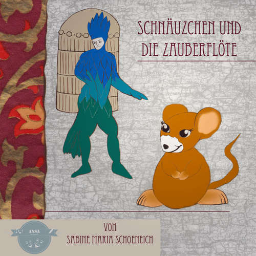 Hoerbuch Schnäuzchen und die Zauberflöte - Sabine Maria Schoeneich - Sap Sinfonieorchester - Leitung: Johanna Weitkamp
