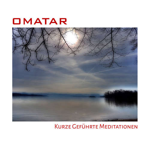 Hoerbuch Kurze geführte Meditationen - Omatar - Michael Flechsig