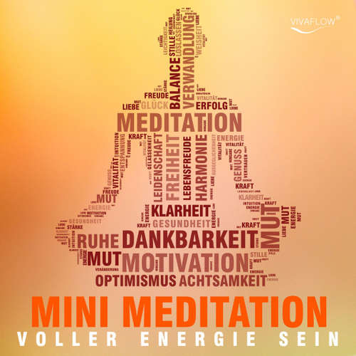 Hoerbuch Voller Energie sein mit Mini Meditation - Katja Schütz - Marcel Schieback