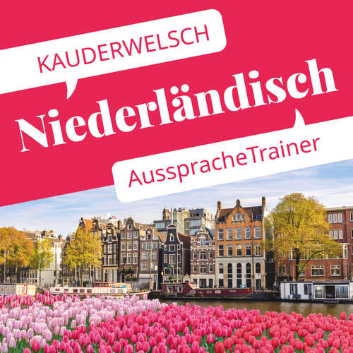 Hoerbuch Reise Know-How Kauderwelsch AusspracheTrainer Niederländisch - Som V. O´Niel - Peter Buitenkamp