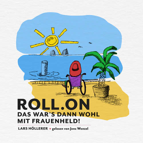 Hoerbuch Roll.on - Lars Höllerer - Jens Wenzel