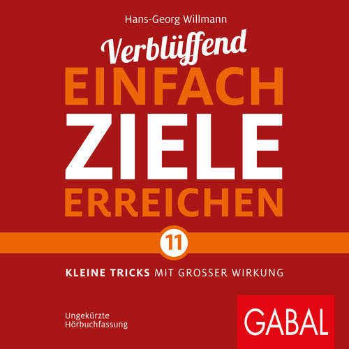 Hoerbuch Verblüffend einfach Ziele erreichen - Hans-Georg Willmann - Moritz Pliquet