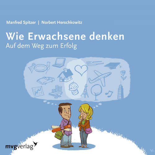 Hoerbuch Wie Erwachsene denken I - Manfred Spitzer - Manfred Spitzer