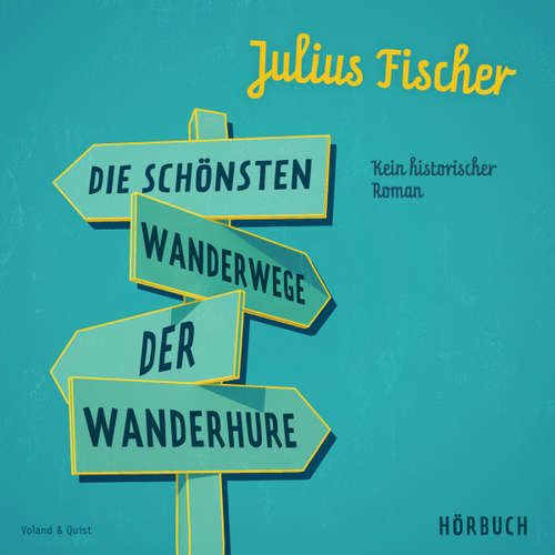 Hoerbuch Die schönsten Wanderwege der Wanderhure - Julius Fischer - Julius Fischer