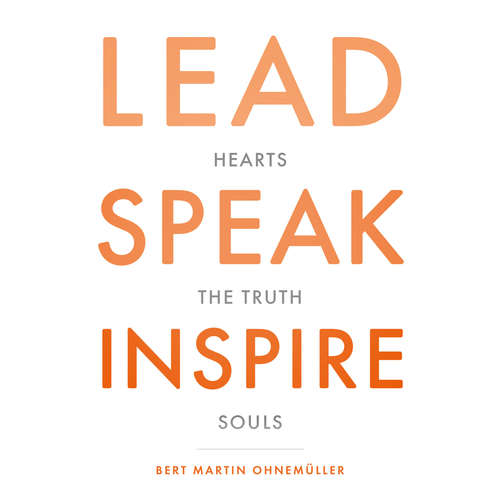 Hoerbuch Lead Speak Inspire - Bert Martin Ohnemüller - Bert Martin Ohnemüller