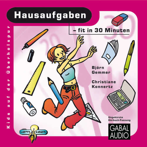 Hoerbuch Hausaufgaben - fit in 30 Minuten - Björn Gemmer - Charles Rettinghaus