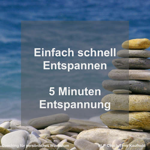 Hoerbuch Einfach schnell Entspannen - Timo Kaufhold - Timo Kaufhold