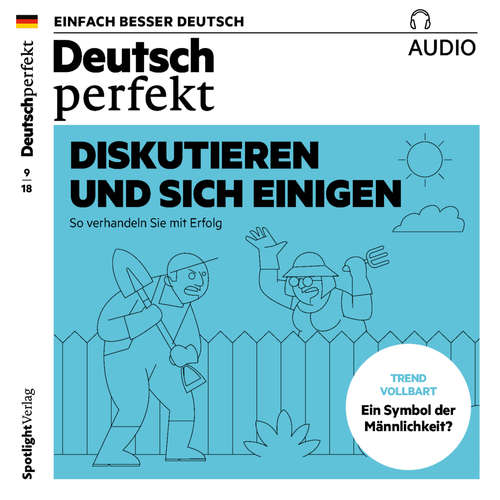 Hoerbuch Deutsch lernen Audio - Diskutieren und sich einigen - Alia Begisheva - Katja Amberger