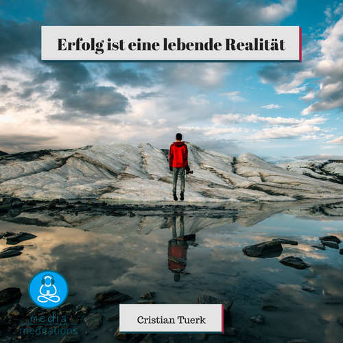 Hoerbuch Erfolg ist eine lebende Realität - Cristian Tuerk - Cristian Tuerk