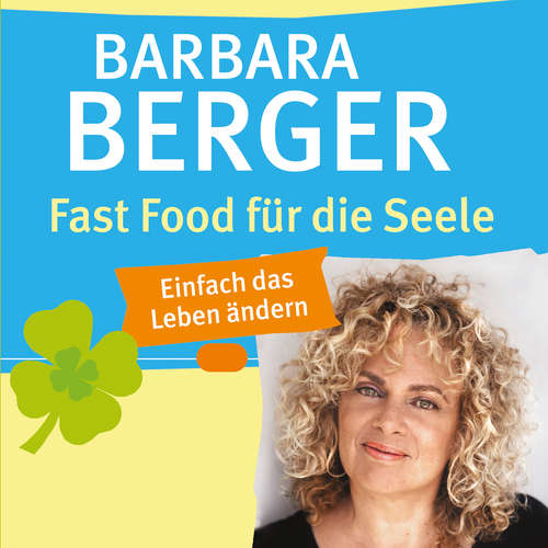 Hoerbuch Fast Food für die Seele - Barbara Berger - Stephanie Müller