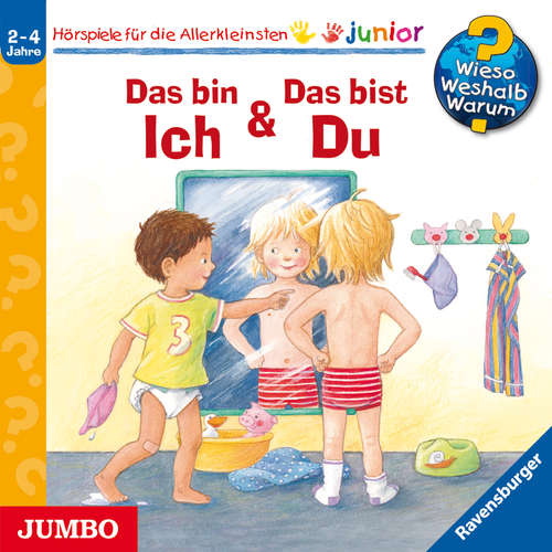 Hoerbuch Das bin Ich & Das bist Du [Wieso? Weshalb? Warum? JUNIOR Folge 5] - Doris Rübel - Marion Elskis