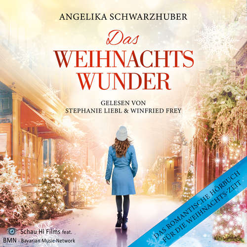 Hoerbuch Das Weihnachtswunder - Angelika Schwarzhuber - Stephanie Liebl