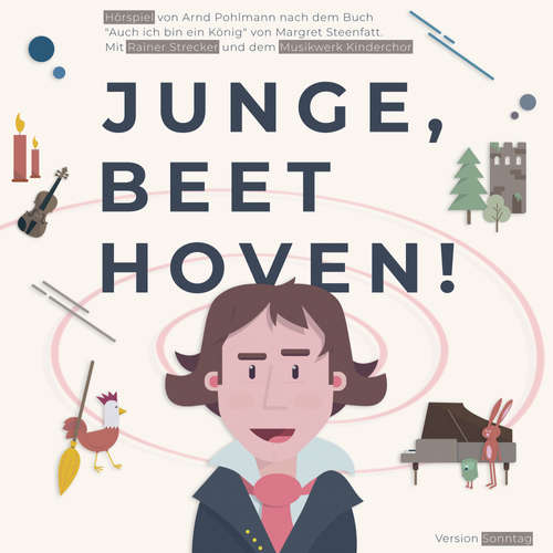 Hoerbuch Junge, Beethoven! - Musikwerk Kinderchor - Rainer Strecker