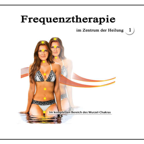 Hoerbuch Frequenztherapie im Zentrum der Heilung 1 - Jeffrey Jey Bartle - Jeffrey Jey Bartle