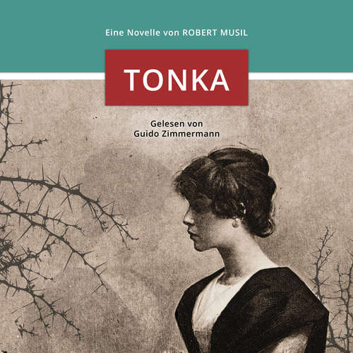 Hoerbuch Tonka - Robert Musil - Guido Zimmermann